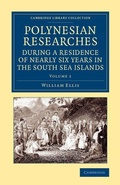 Cover: Polynesian Researches during a Residence of Nearly Six Years in the South Sea Islands - Cambridge University Press