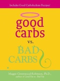 Cover: Good Carbs Vs. Bad Carbs - Berkley