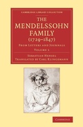 Cover: The Mendelssohn Family (1729-1847): Volume 1 - Cambridge University Press