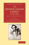 Cover: The Mendelssohn Family (1729-1847): Volume 2 - Cambridge University Press