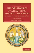 Cover: The Orations of St Athanasius Against the Arians - Cambridge University Press