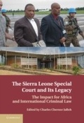 Cover: The Sierra Leone Special Court and its Legacy - Cambridge University Press