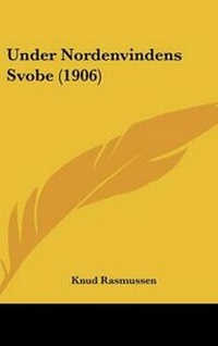 Abbildung von: Under Nordenvindens Svobe (1906) - Kessinger Publishing