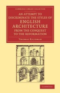 Cover: An Attempt to Discriminate the Styles of English Architecture, from the Conquest to the Reformation - Cambridge University Press