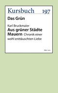 Cover: Aus gr&uuml;ner St&auml;dte Mauern - Kursbuch