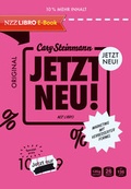 Cover: Jetzt neu! - NZZ Libro ein Imprint der Schwabe Verlagsgruppe AG