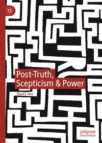 Enlarge image Cover: Post-Truth, Scepticism & Power - Palgrave Macmillan