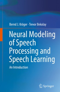 Abbildung von: Neural Modeling of Speech Processing and Speech Learning - Springer