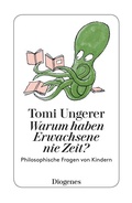 Cover: Warum haben Erwachsene nie Zeit? - Diogenes