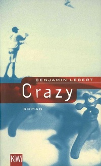 Enlarge image Cover: Crazy - Kiepenheuer & Witsch