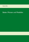 Cover: Baden. M&uuml;nzen und Medaillen - BoD - Books on Demand