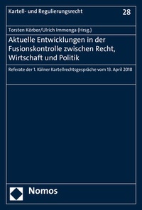 Abbildung von: Aktuelle Entwicklungen in der Fusionskontrolle zwischen Recht, Wirtschaft und Politik - Nomos