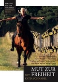 Cover: Katja Schnabel - Mut zur Freiheit - Schauwacker Filmproduktion