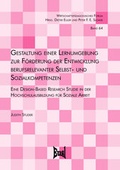 Cover: Gestaltung einer Lernumgebung zur F&ouml;rderung der Entwicklung berufsrelevanter Selbst- und Sozialkompetenzen - Eusl
