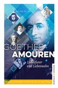 Cover: Goethes Amouren - Eckhaus Verlag Weimar