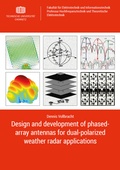 Cover: Design and development of phased-array antennas for dual-polarized weather radar applications - Universit&auml;tsverlag Chemnitz