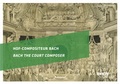 Cover: Hof-Compositeur Bach - E. Reinhold Verlag