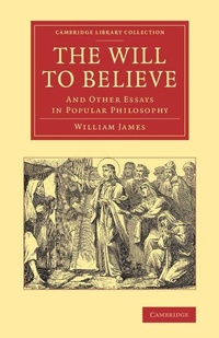 Enlarge image Cover: The Will to Believe - Cambridge University Press