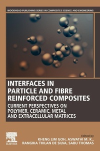 Enlarge image Cover: Interfaces in Particle and Fibre Reinforced Composites - Woodhead Publishing Ltd