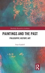 Cover: Paintings and the Past - Routledge