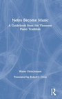 Cover: Notes Become Music - Routledge