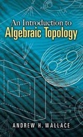 Cover: An Introduction to Algebraic Topology - Dover Publications