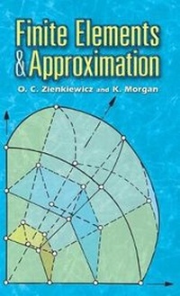 Enlarge image Cover: Finite Elements and Approximation - Dover Publications