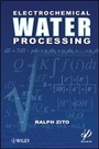 Cover: Electrochemical Water Processing - Wiley