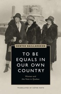 Cover: To Be Equals in Our Own Country - University of British Columbia Press