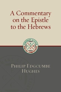 Enlarge image Cover: A Commentary on the Epistle to the Hebrews - Eerdmans Classic Biblical Commentaries (ECBC)