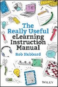 Enlarge image Cover: The Really Useful eLearning Instruction Manual - Wiley