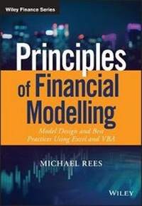 Enlarge image Cover: Principles of Financial Modelling - Model Design and Best Practices Using Excel and VBA - Wiley