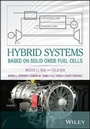Cover: Hybrid Systems Based on Solid Oxide Fuel Cells - Modelling and Design - Wiley