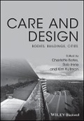 Cover: Care and Design - Bodies, Buildings, Cities - Wiley