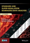 Cover: Standard and Super-Resolution Bioimaging Data Analysis - A Primer - Wiley