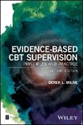 Cover: Evidence-Based CBT Supervision - Principles and Pr actice, 2nd Edition - Wiley