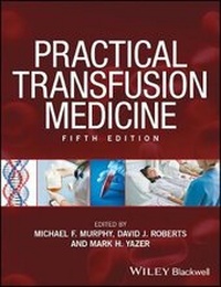 Enlarge image Cover: Practical Transfusion Medicine 5e - Wiley