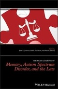 Cover: The Wiley Handbook of Memory, Autism Spectrum Disorder, and the Law - Wiley