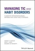 Cover: Managing Tic and Habit Disorders - A Cognitive Psychophysiological Approach with Acceptance Strategies - Wiley