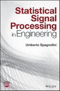 Enlarge image Cover: Statistical Signal Processing in Engineering - Wiley