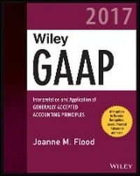 Enlarge image Cover: Wiley GAAP 2017 - Interpretation and Application of Generally Accepted Accounting Principles - Wiley