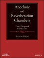 Cover: Anechoic and Reverberation Chambers - Theory, Design, and Measurements - Wiley