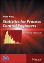 Cover: Statistics for Process Control Engineers - A Practical Approach - Wiley