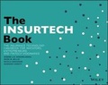 Cover: The InsurTech Book - The Insurance Technology Handbook for Investors, Entrepreneurs and FinTech Visionaries - Wiley