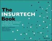 Enlarge image Cover: The InsurTech Book - The Insurance Technology Handbook for Investors, Entrepreneurs and FinTech Visionaries - Wiley