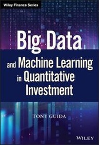 Enlarge image Cover: Big Data and Machine Learning in Quantitative Investment - Wiley