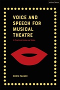Cover: Voice and Speech for Musical Theatre - Methuen Drama