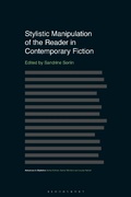 Cover: Stylistic Manipulation of the Reader in Contemporary Fiction - Bloomsbury Academic