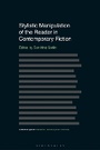 Cover: Stylistic Manipulation of the Reader in Contemporary Fiction - Bloomsbury Academic