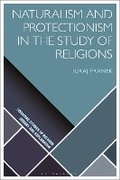 Cover: Naturalism and Protectionism in the Study of Religions - Bloomsbury Academic